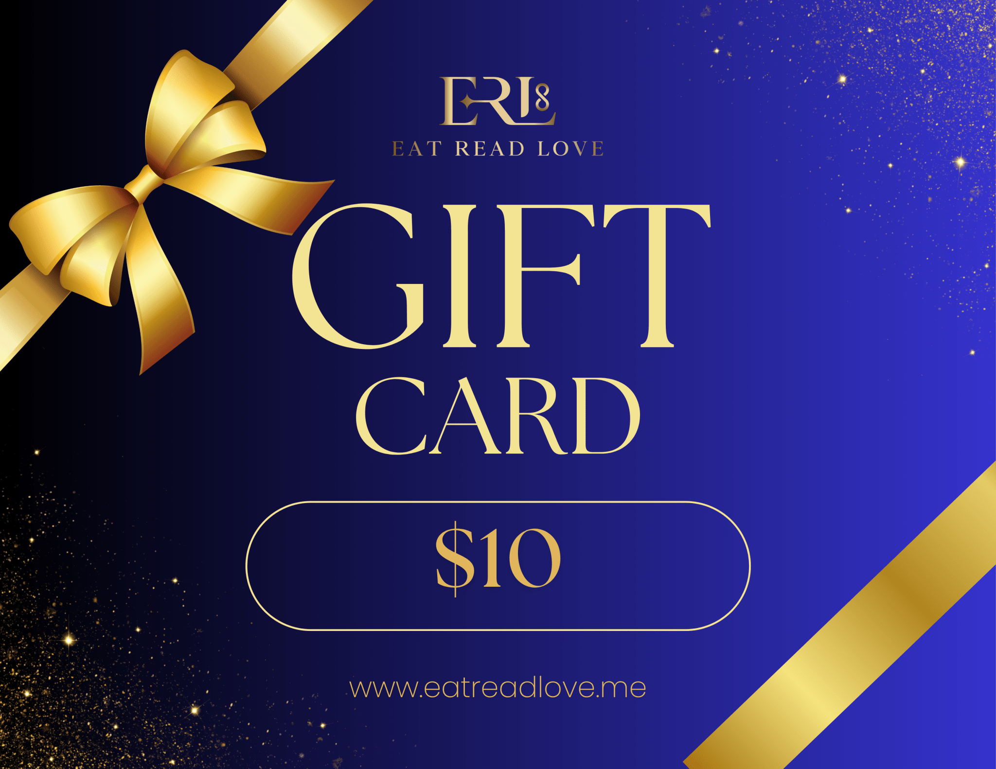 $10 GIFT CARD - Eat.Read.Love.